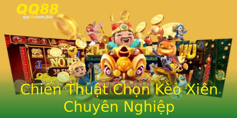 Chiến Thuật Chọn Kèo Xiên Chuyên Nghiệp Chiến Thuật Chọn Kèo Xiên Chuyên Nghiệp